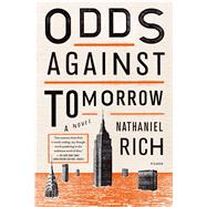 Odds Against Tomorrow A Novel
