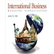 International Business : Managing Globalization
