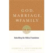 God, Marriage, and Family