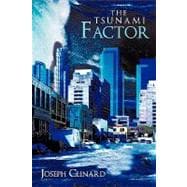 The Tsunami Factor
