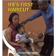 Ife's First Haircut