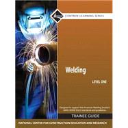 Welding Level 1 Trainee Guide, Paperback, plus NCCERconnect with eText -- Access Card Package