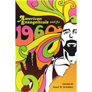 American Evangelicals and the 1960s