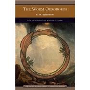The Worm Ouroboros (Barnes & Noble Library of Essential Reading)