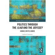 Politics through the Iliad and the Odyssey: Hobbes writes Homer