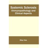 Systemic Sclerosis: Immunopathology and Clinical Aspects