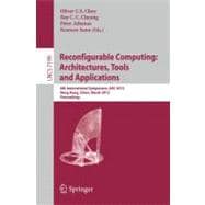 Reconfigurable Computing Architectures, Tools and Applications