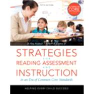Strategies for Reading Assessment and Instruction: In a Common Core Era, Loose-Leaf Version with Pearson eText -- Access Card Package, 5/e