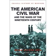 American Civil War and the Wars of the Nineteenth Century