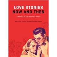 Love Stories Now and Then A History of Les romans d'amour