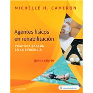 Agentes f?sicos en rehabilitaci?n: Pr?ctica basada en la evidencia