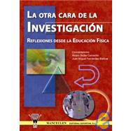 La Otra Cara De La Investigacion/ the Other Side of the Investigation