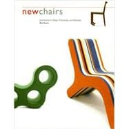 New Chairs Innovations in Design, Technology, and Materials