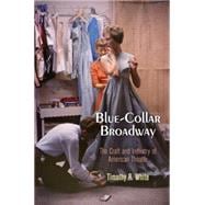 Blue-collar Broadway