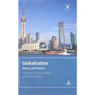 Globalization, 3rd edition Theory and Practice