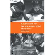 A Curriculum for the Pre-School Child