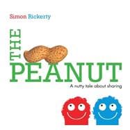 The Peanut A Nutty Tale About Sharing