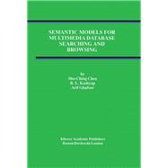 Semantic Models for Multimedia Database Searching and Browsing