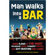 Man Walks into a Bar