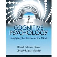 Cognitive Psychology Applying The Science of the Mind