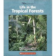 Life In The Tropical Forests