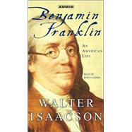 Benjamin Franklin; An American Life