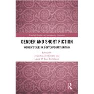 Gender and Short Fiction: WomenÆs Tales in Contemporary Britain
