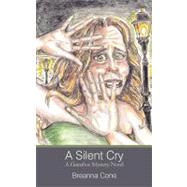 A Silent Cry: A Gumshoe Mystery Novel