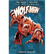 The Astounding Wolf-Man, Complete Collection