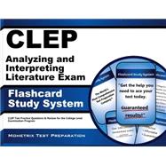 CLEP Analyzing and Interpreting Literature Exam Flashcard Study System : CLEP Test Practice Questions and Review for the College Level Examination Program,9781609713645