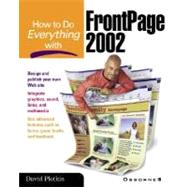 How to Do Everything With Frontpage 2002