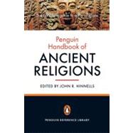 The Penguin Handbook of Ancient Religions