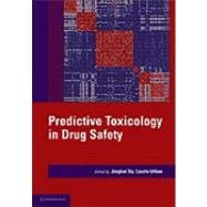 Predictive Toxicology in Drug Safety