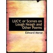 Lucy: Or Scenes on Lough Neagh and Other Poems