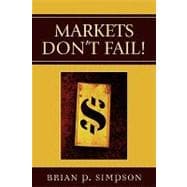 Markets Don't Fail!