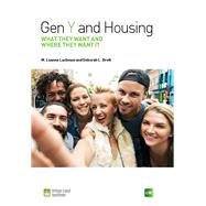 Gen Y and Housing What They Want and Where They Want It