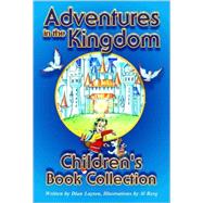 Adventures in the Kingdom Children's Book Collection
