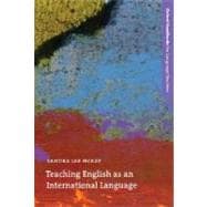 Teaching English as an International Language Rethinking Goals and Approaches