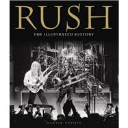 Rush The Illustrated History