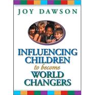 Influencing Children to Become World Changers