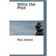 Willis the Pilot : A Sequel to the Swiss Family Robinson