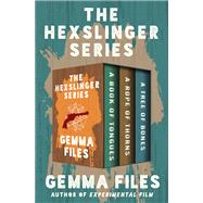 The Hexslinger Series