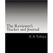 The Reviewer's Tracker and Journal