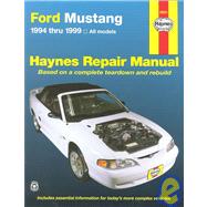 Haynes Ford Mustang Repair Manual: 1994 Thru 1999 All Models