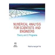 Numerical Analysis for Scientists and Engineers Theory and C Programs