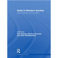 Sufis in Western Society : Global Networking and Locality