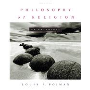 Philosophy of Religion An Anthology