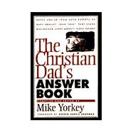 The Christian Dad's Answer Book