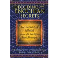Decoding the Enochian Secrets