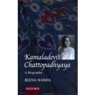 Kamaladevi Chattopadhyaya A Biography